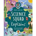 Robert Winston Science Squad Explains