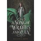 A Song Of Wraiths And Ruin