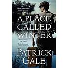 A Place Called Winter: Costa Shortlisted 2015