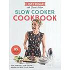 I Quit Sugar Slow Cooker Cookbook