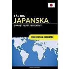 Lär Dig Japanska Snabbt / Lätt / Effektivt: 2000 Viktiga Ordlistor