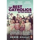 The Best Catholics In The World