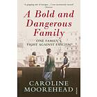 Bold And Dangerous Family