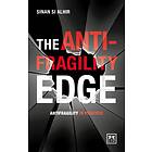 The Anti-Fragility Edge