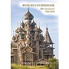 Rysk Kulturmosaik. 200 Miniatyrer 1988 2018