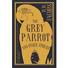 The Grey Parrot And Other Stories