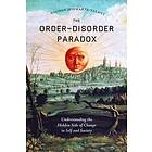 The Order-Disorder Paradox