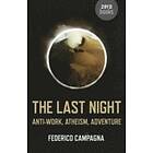 Last Night, The – Anti–Work, Atheism, Adventure