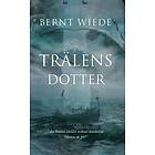 Trälens Dotter