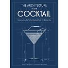 Architecture Of The Cocktail