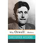 Why Orwell Matters