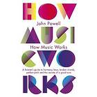 How Music Works