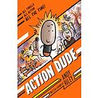 Action Dude