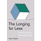 The Longing For Less