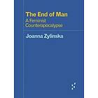 The End Of Man