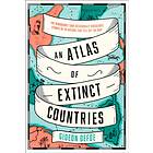 Atlas Of Extinct Countries