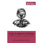 The Lord's Supper As The Sign And Meal Of The New Covenant