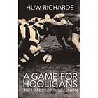 A Game For Hooligans