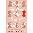 Jane Austen, The Secret Radical