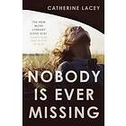 Nobody Is Ever Missing