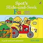 Spot's Slide And Seek: Farm