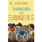 Autobiographie D'une Courgette