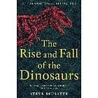 The Rise And Fall Of The Dinosaurs