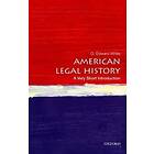 American Legal History: A Very Short Introduction