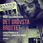 Det Grövsta Brottet Kidnappningen Av Charles Lindberghs Ljudbok
