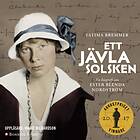 Ett Jävla Solsken : En Biografi Om Ester Blenda Nordströ Ljudbok