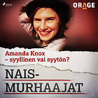 Amanda Knox – Syyllinen Vai Syytön? Ljudbok