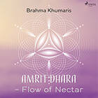 Amrit Dhara – Flow Of Nectar