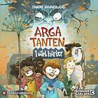 Arga Tanten : I Vårt Kvarter Ljudbok