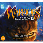 Warriors. Eld Och Is Ljudbok