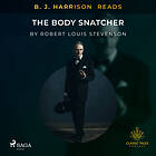 B. J. Harrison Reads The Body Snatcher Ljudbok