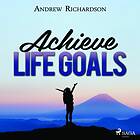 Achieve Life Goals Ljudbok