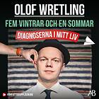 Fem Vintrar Och En Sommar : Diagnoserna I Mitt Ljudbok