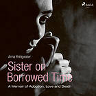 Sister On Borrowed Time Ljudbok