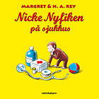 Rabén & Sjögren Nicke Nyfiken På Sjukhus Ljudbok