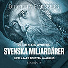 Svenska Miljardärer, Mats Qviberg: Del 2