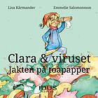 Clara & Viruset : Jakten På Toapapper