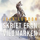 Skriet Från Vildmarken Ljudbok