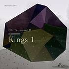 The Old Testament 11 Kings 1