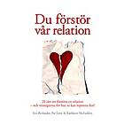 Buena Vida Du Förstör Vår Relation Ljudbok