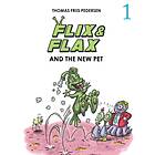 Tellerup A/S Flix & Flax #1: And The New Pet Ljudbok