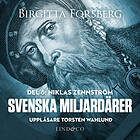 Svenska Miljardärer, Niklas Zennström: Del 6 Ljudbok
