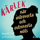 Kärlek: När Introverta Och Extroverta Möts Ljudbok