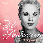 Bibi Andersson- Ett Ögonblick