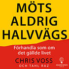 Möts Aldrig Halvvägs Ljudbok