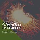 Övervinn OCD Tvångstankar Tvångssyndrom